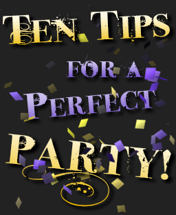 10 Tips for a Perfect Party